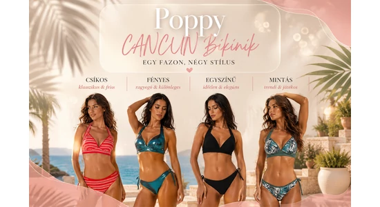 POPPY CANCUN bikini – Az a fazon, amely minden nyári pillanathoz alkalmazkodik